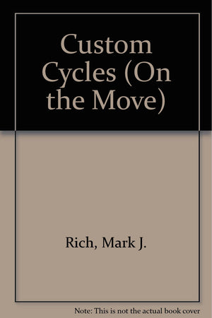 Custom Cycles (On the Move)