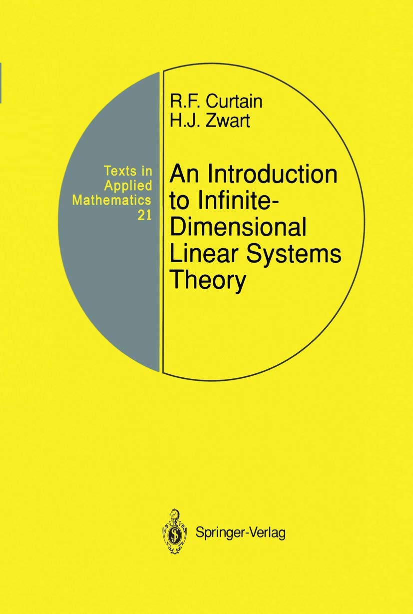 An Introduction to InfiniteDimensional Linear Systems Theory (Texts in Applied Mathematics, 21),Used