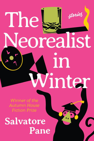 The Neorealist In Winter: Stories,New