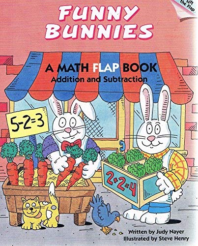 Funny Bunnies: Addition and Subtraction : Math (Learn Today for Tomorrow Flap Books),Used