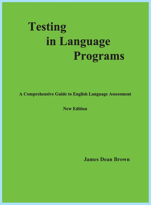Testing in Language Programs: A Comprehensive Guide to English Language Assessment, New Edition,Used