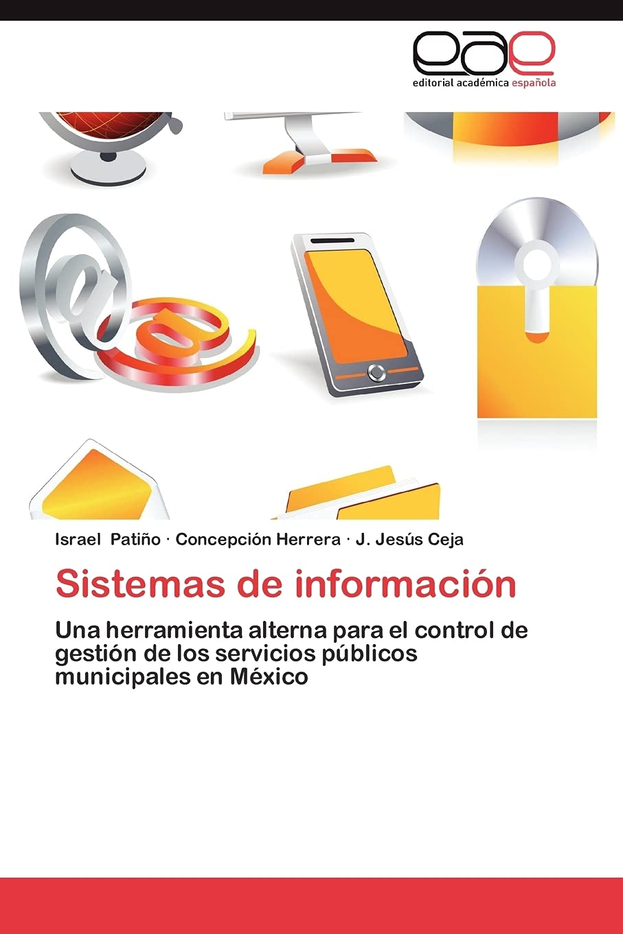 Sistemas de informacin: Una herramienta alterna para el control de gestin de los servicios pblicos municipales en Mxico ,Used