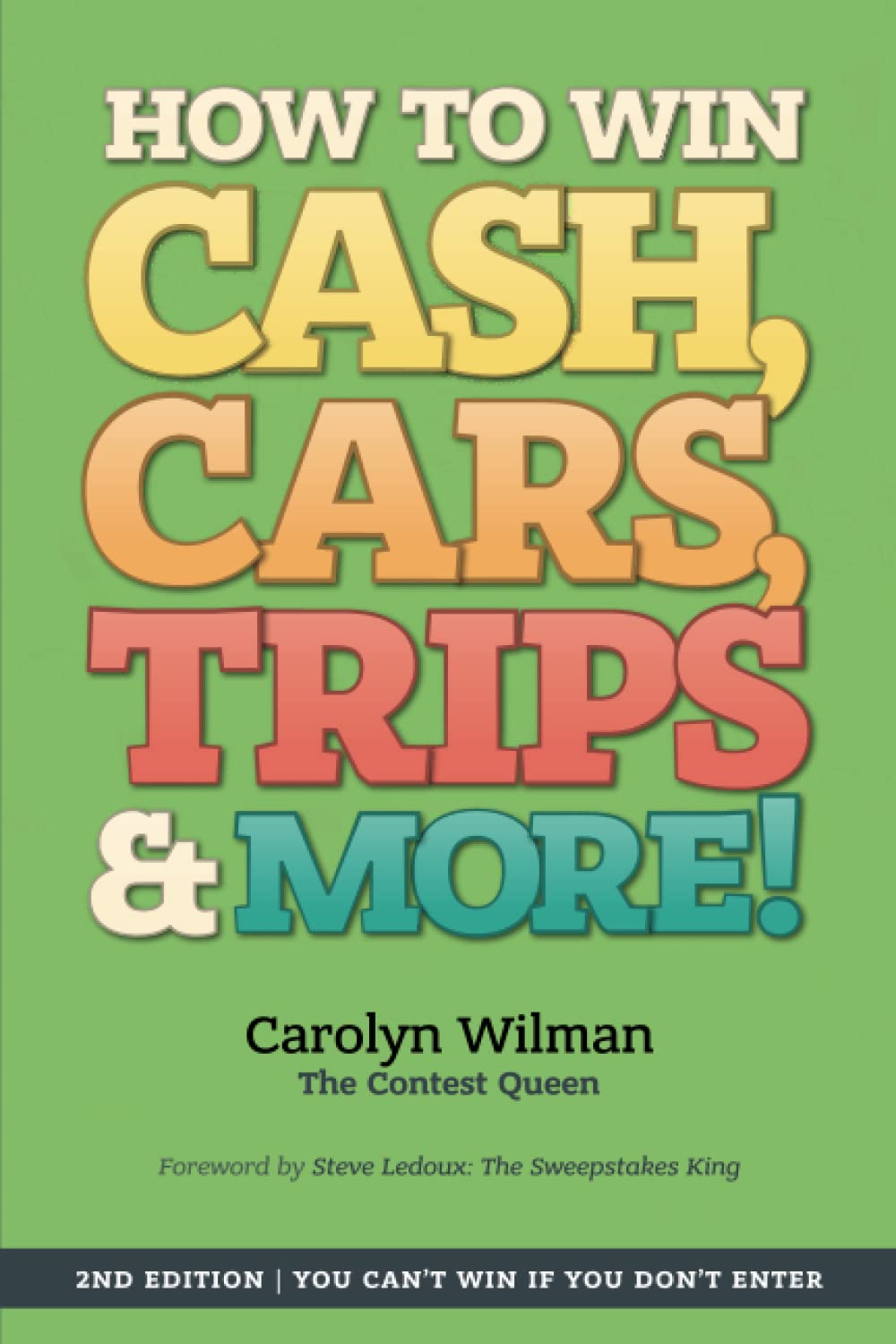 How To Win Cash, Cars, Trips & More!: 2nd Edition  You Can't Win If You Don't Enter,Used