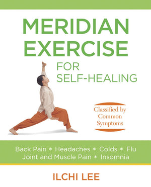 Meridian Exercise For Selfhealing: Classified By Common Symptoms