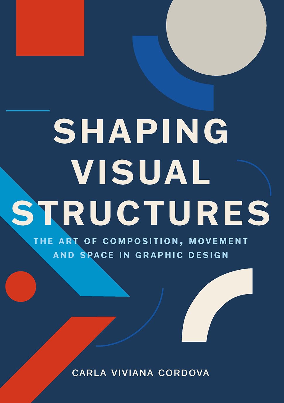 Shaping Visual Structures: The Art of Composition, Movement, and Space in Graphic Design