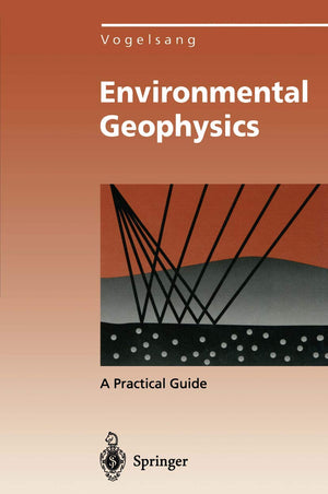 Environmental Geophysics: A Practical Guide (Environmental Science and Engineering),Used
