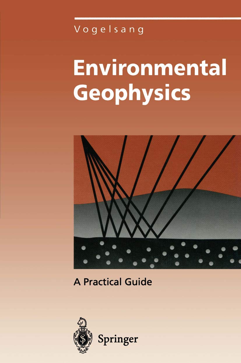 Environmental Geophysics: A Practical Guide (Environmental Science and Engineering),Used
