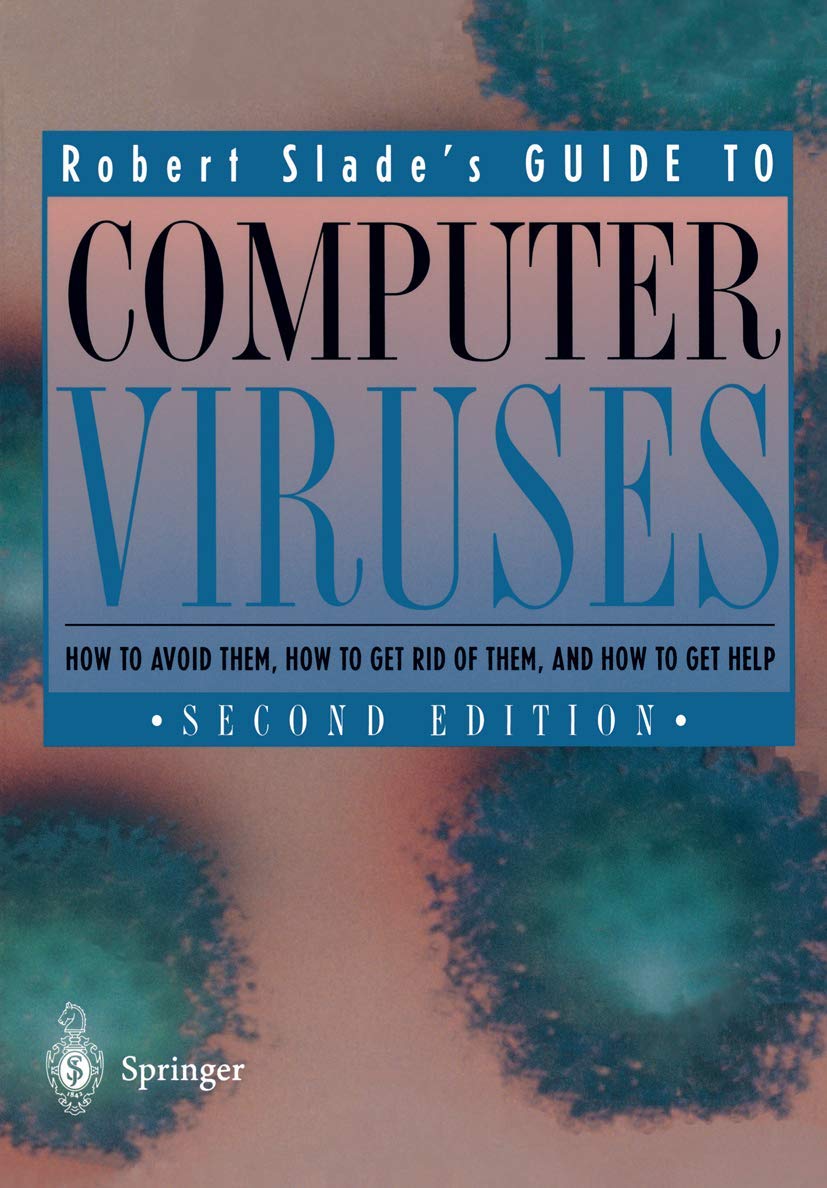 Guide to Computer Viruses: How to avoid them, how to get rid of them, and how to get help,Used