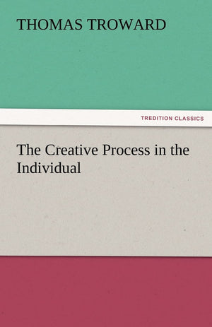 The Creative Process in the Individual,Used