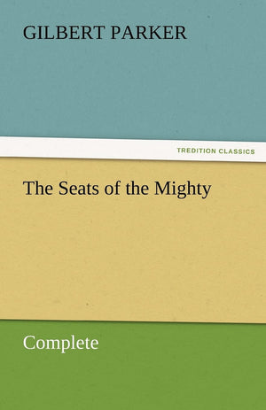 The Seats of the Mighty, Complete,Used