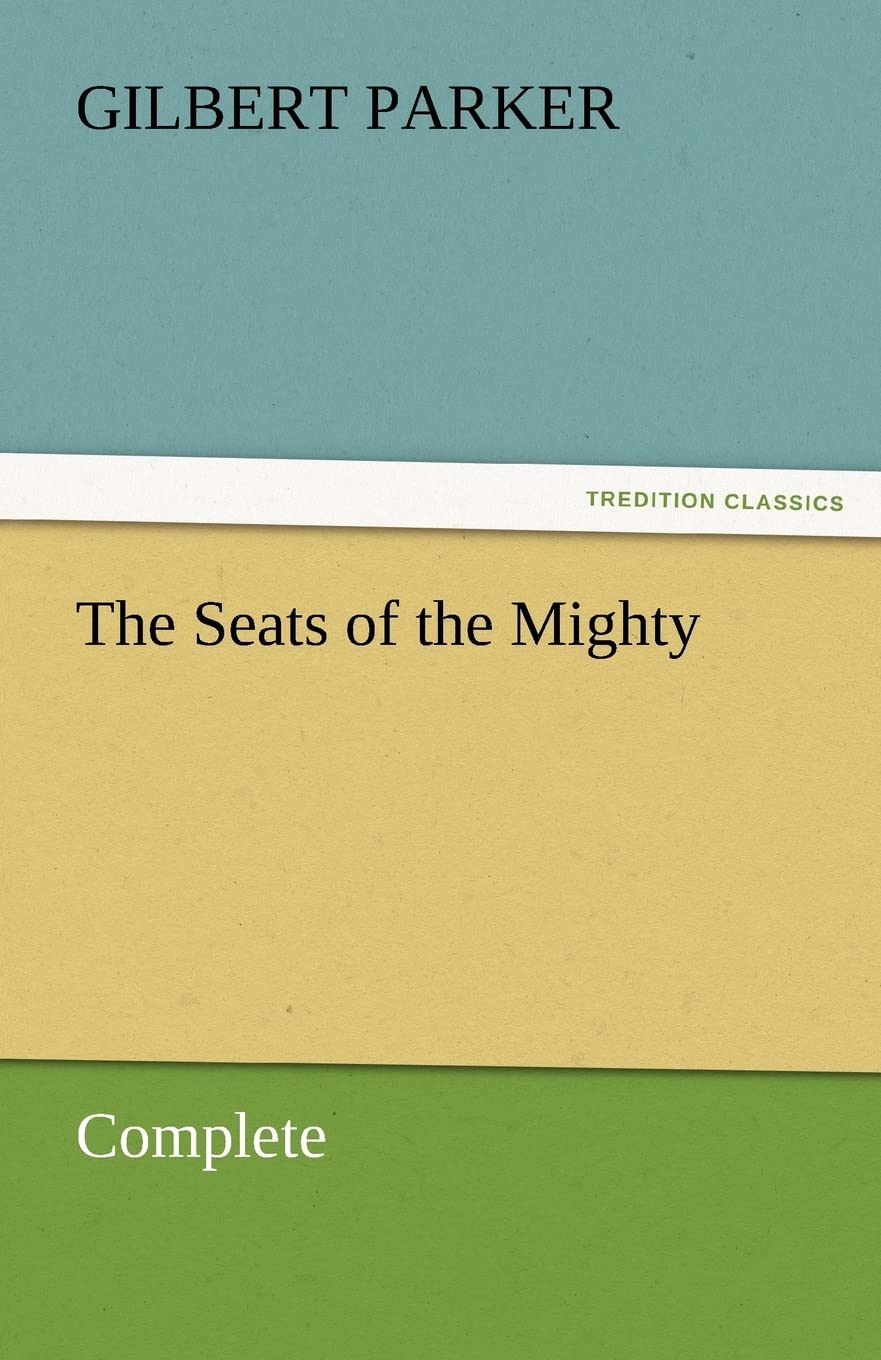 The Seats of the Mighty, Complete,Used