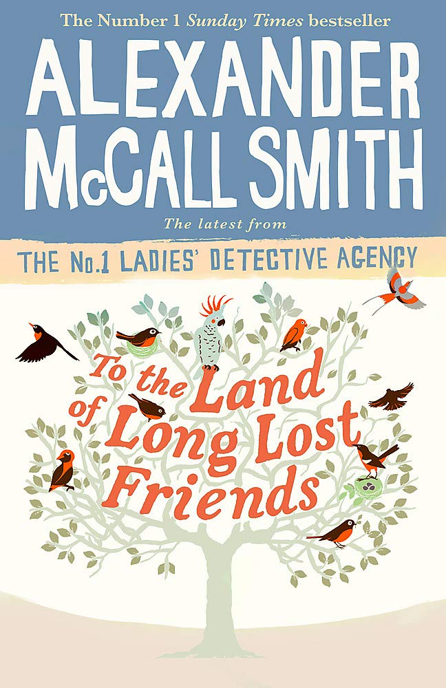 To the Land of Long Lost Friends (No. 1 Ladies' Detective Agency),Used