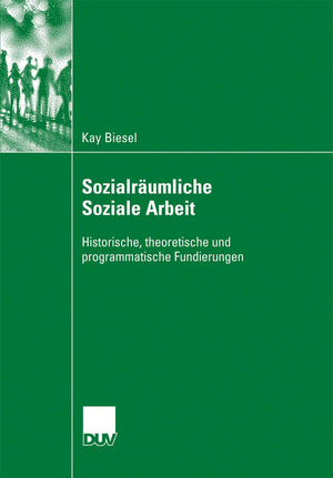 Sozialrumliche Soziale Arbeit: Historische, theoretische und programmatische Fundierungen (German Edition),Used