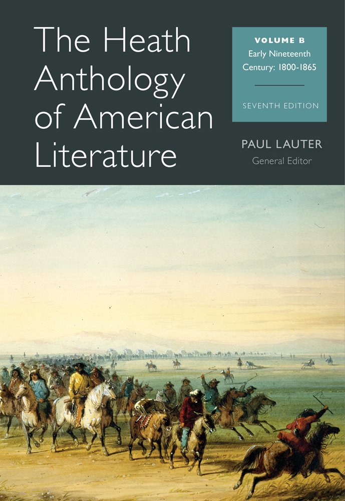The Heath Anthology of American Literature: Early Nineteenth Century 1800  1865(Vol. B),Used