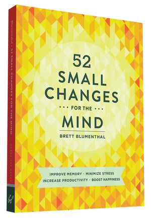 52 Small Changes for the Mind: Improve Memory * Minimize Stress * Increase Productivity * Boost Happiness,Used