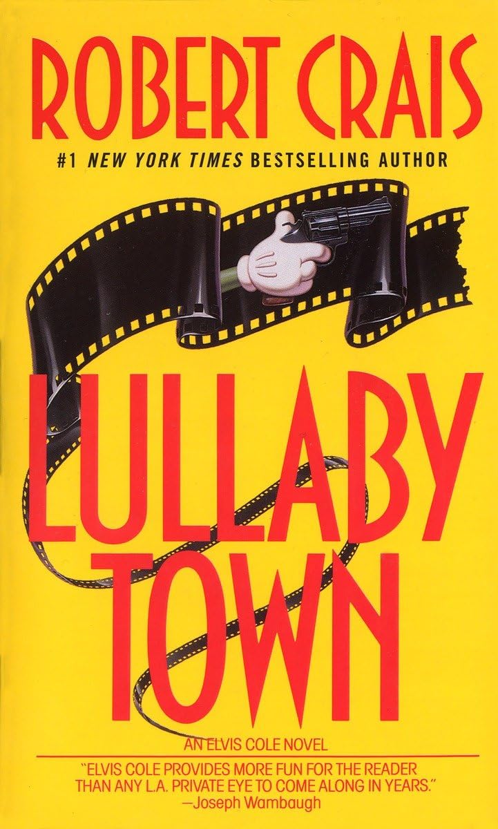 Lullaby Town : An Elvis Cole Novel,Used