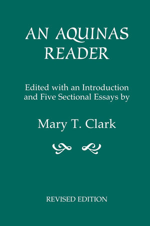 An Aquinas Reader: Selections from the Writings of Thomas Aquinas,Used