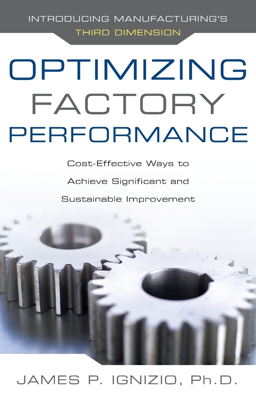 Optimizing Factory Performance: CostEffective Ways to Achieve Significant and Sustainable Improvement,Used