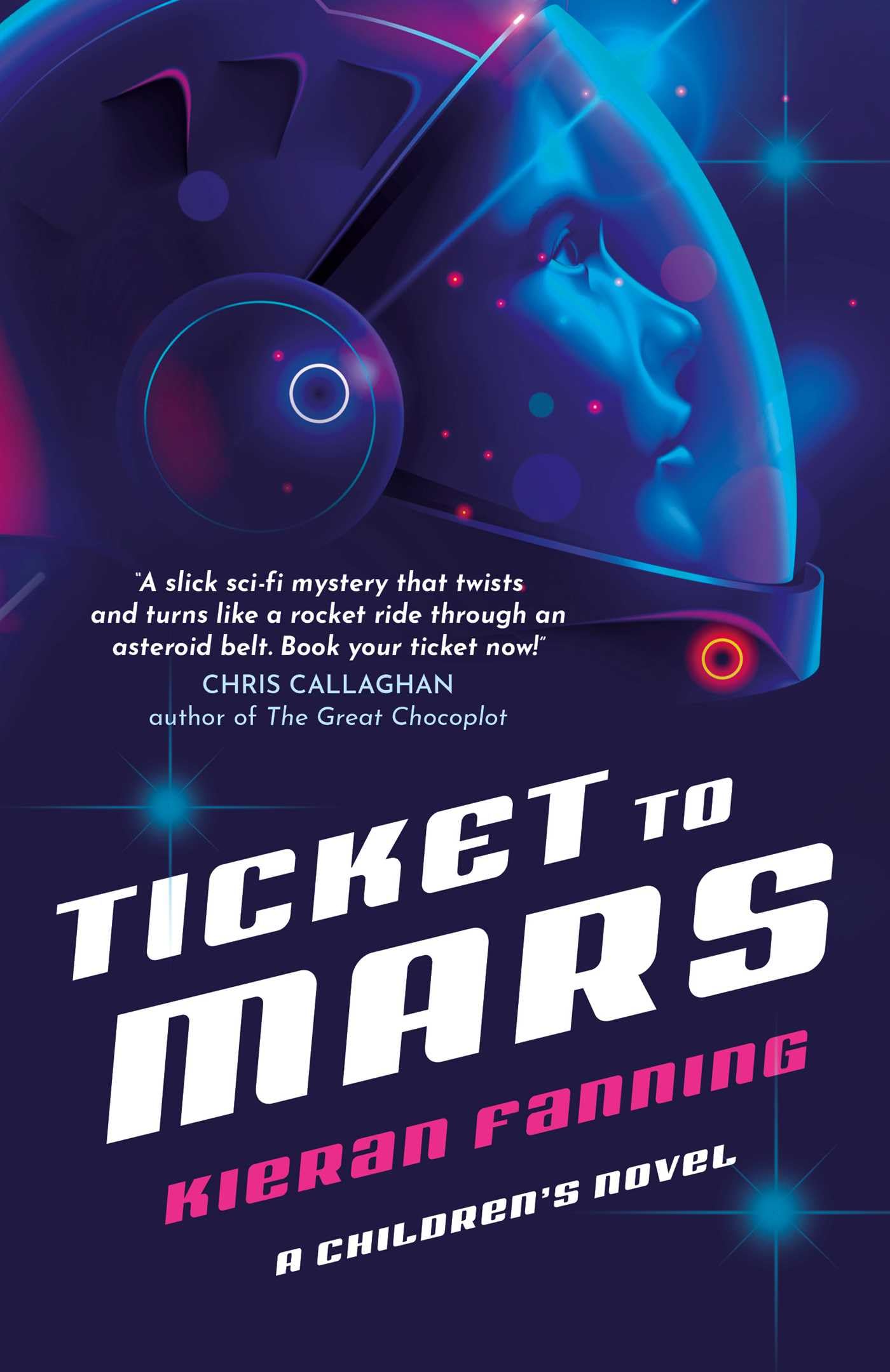 Ticket To Mars: A ChildrenS Novel