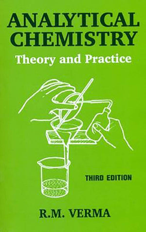 Analytical Chemistry: Theory And Practice,Used
