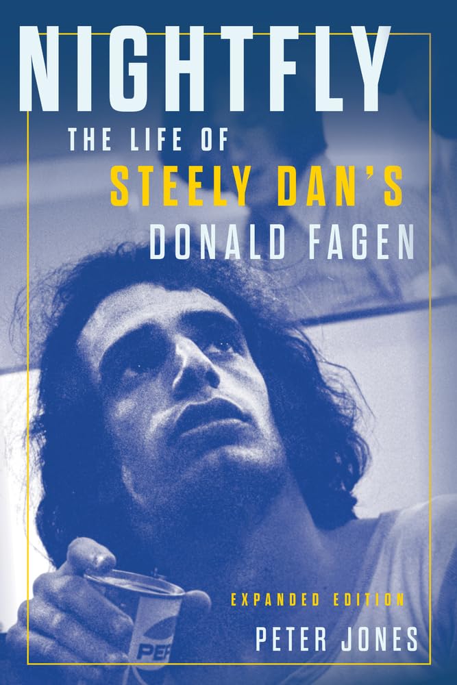 Nightfly: The Life Of Steely Dan'S Donald Fagen,Used