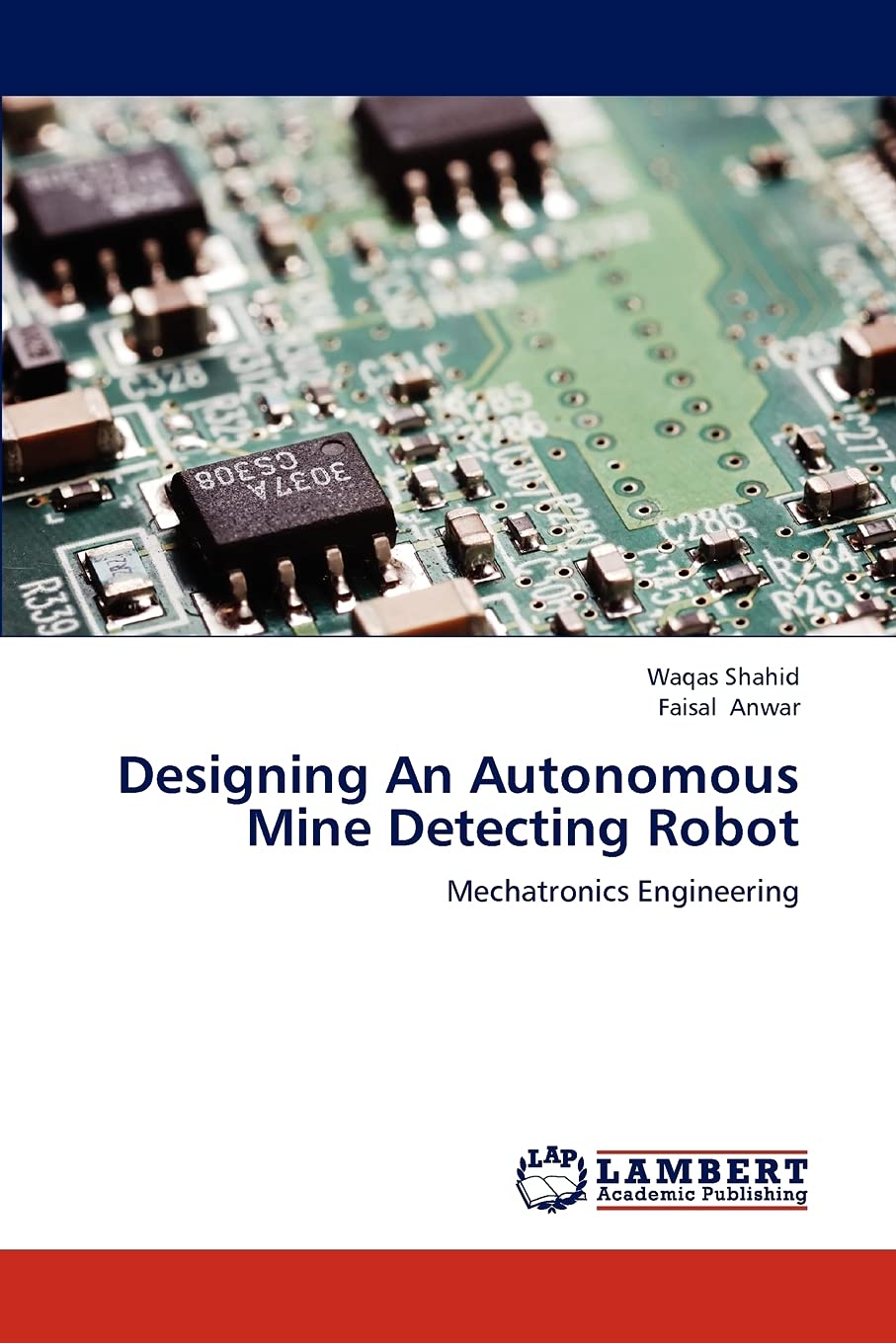 Designing An Autonomous Mine Detecting Robot: Mechatronics Engineering,Used