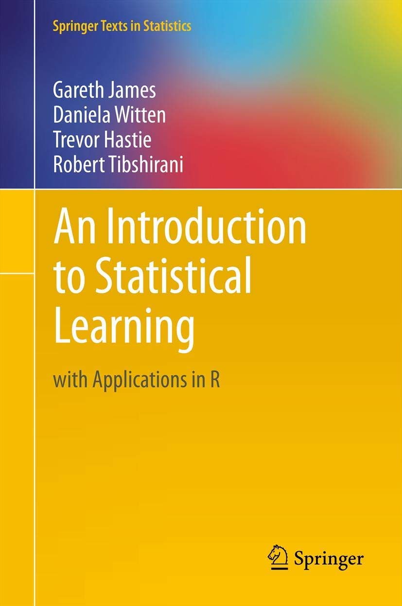 An Introduction to Statistical Learning: with Applications in R (Springer Texts in Statistics),Used