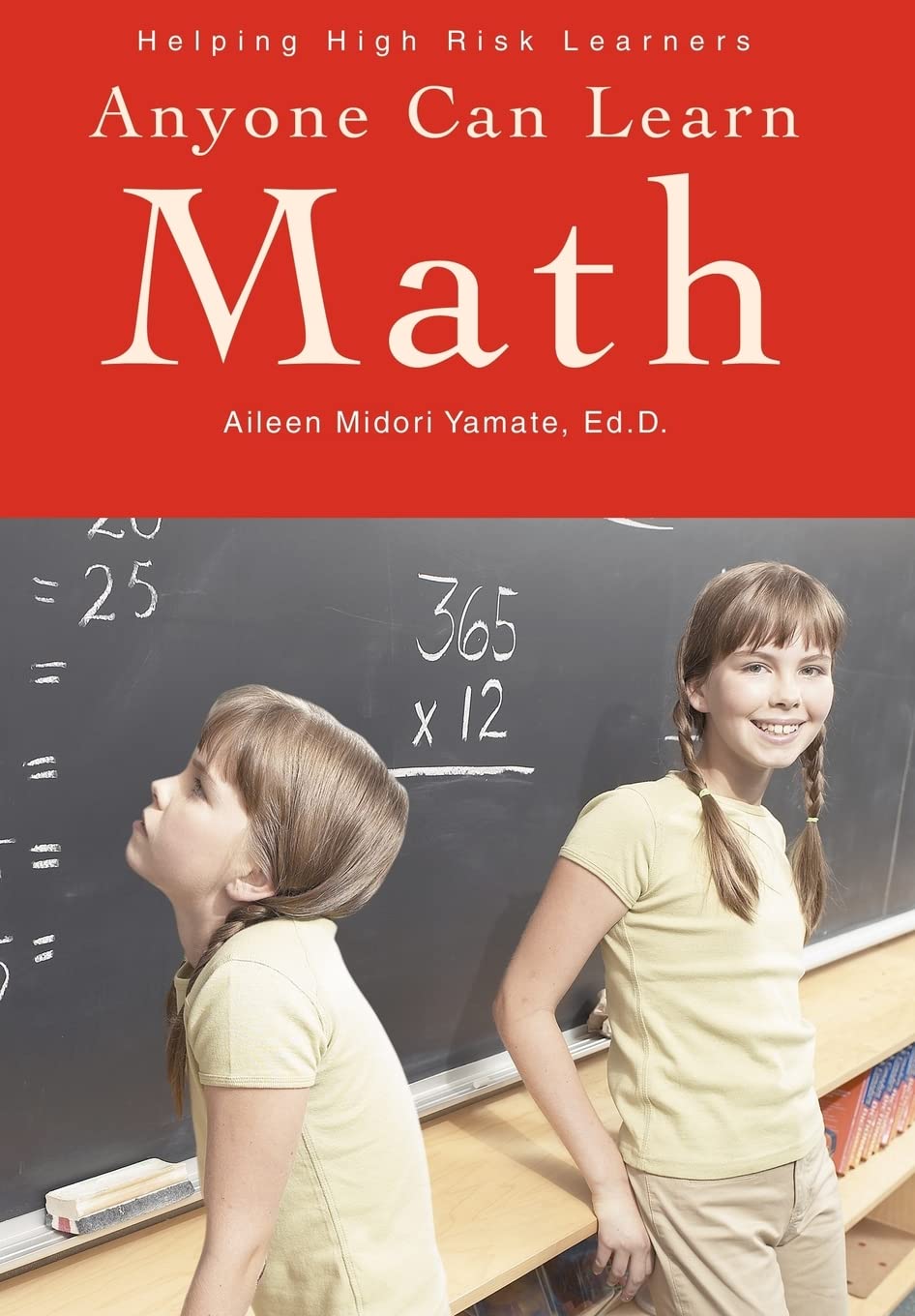 Anyone Can Learn Math: Helping High Risk Learners,Used