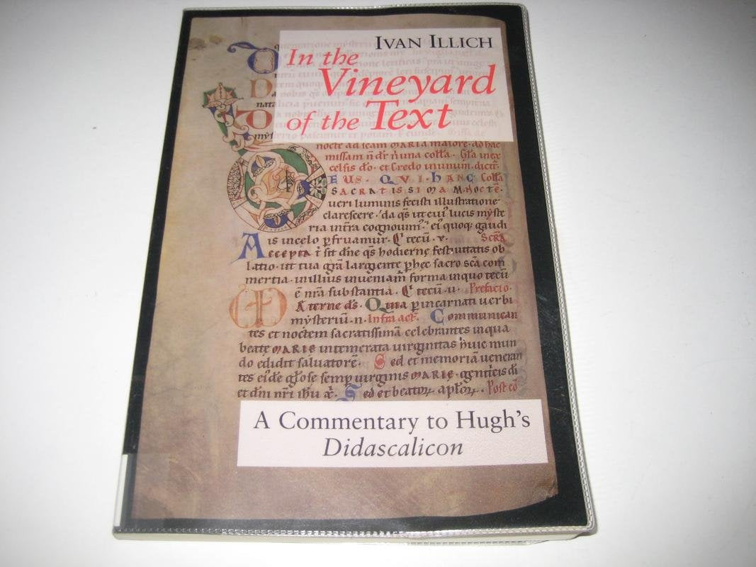 In the Vineyard of the Text: A Commentary to Hugh's Didascalicon,New