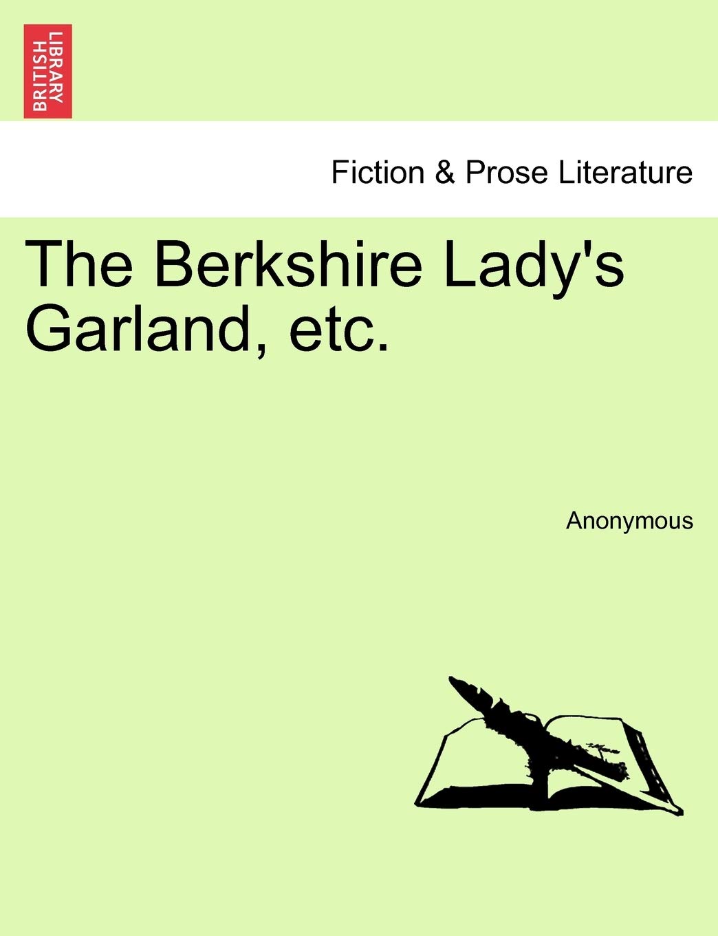 The Berkshire Lady's Garland, Etc.,Used