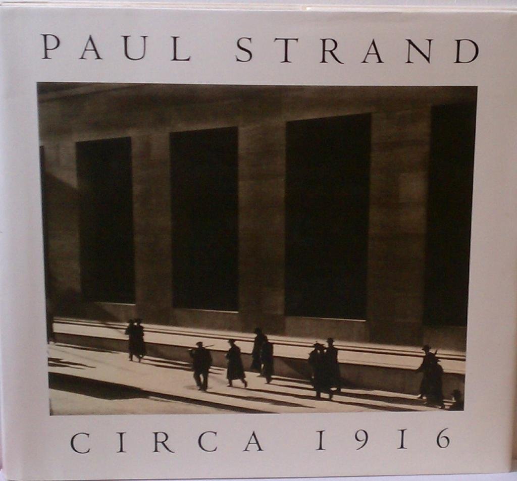 Paul Strand : Circa 1916,New