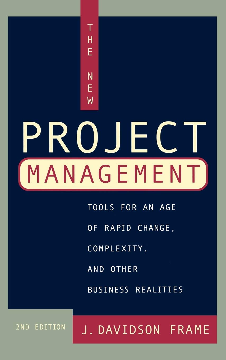 The New Project Management: Tools for an Age of Rapid Change, Complexity, and Other Business Realities,Used