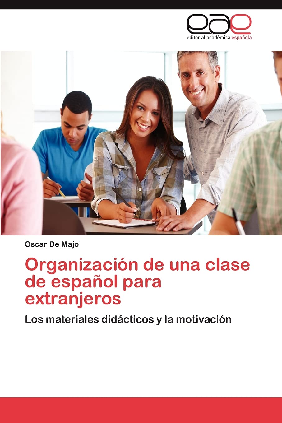 Organizacin de una clase de espaol para extranjeros: Los materiales didcticos y la motivacin (Spanish Edition),Used