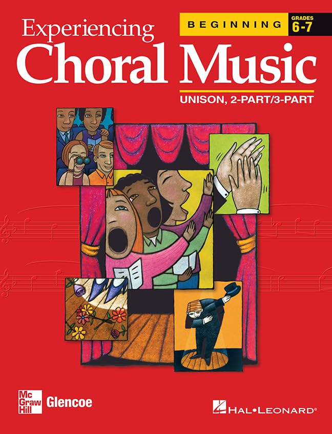 Experiencing Choral Music, Beginning Unison 2Part/3Part, Student Edition (EXPERIENCING CHORAL MUSIC BEGINNING SE),New