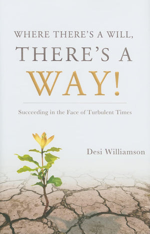Where There'S A Will, There'S A Way,New