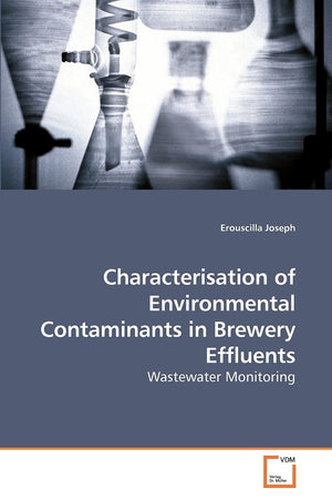 Characterisation of Environmental Contaminants in Brewery Effluents: Wastewater Monitoring,Used