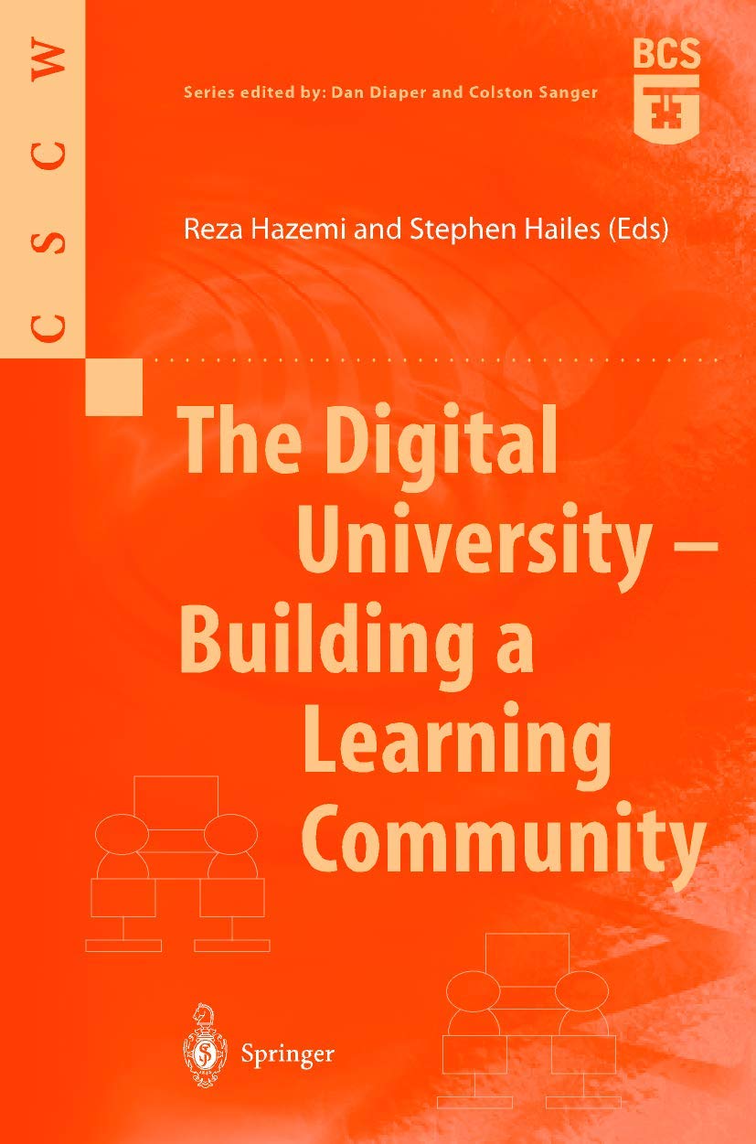 The Digital University  Building a Learning Community (Computer Supported Cooperative Work),Used
