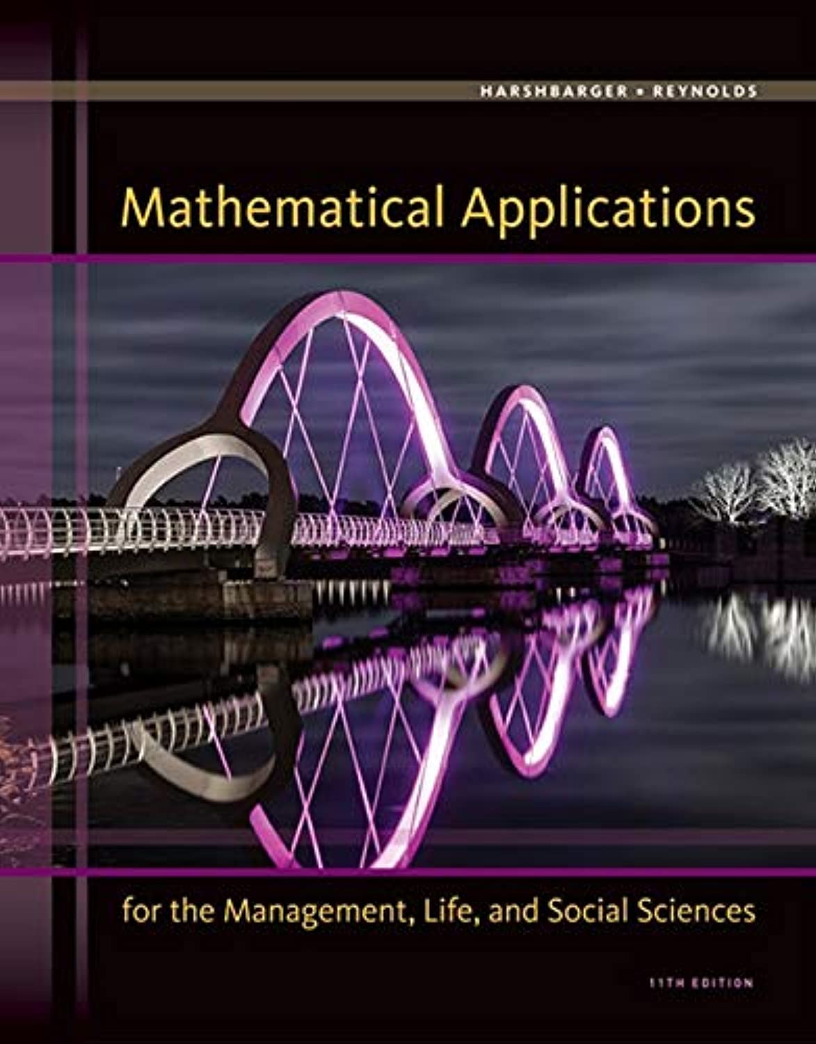 Mathematical Applications for the Management, Life, and Social Sciences,Used