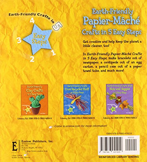 EarthFriendly PapierMache Crafts in 5 Easy Steps (Earthfriendly Crafts in 5 Easy Steps),Used