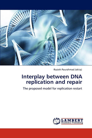 Interplay between DNA replication and repair: The proposed model for replication restart,Used