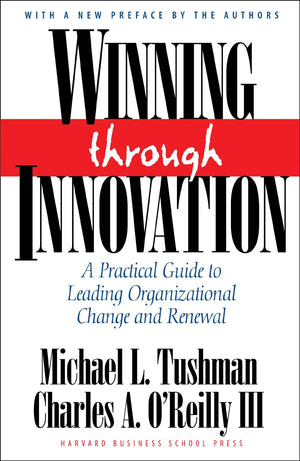 Winning Through Innovation: A Practical Guide to Leading Organizational Change and Renewal,Used