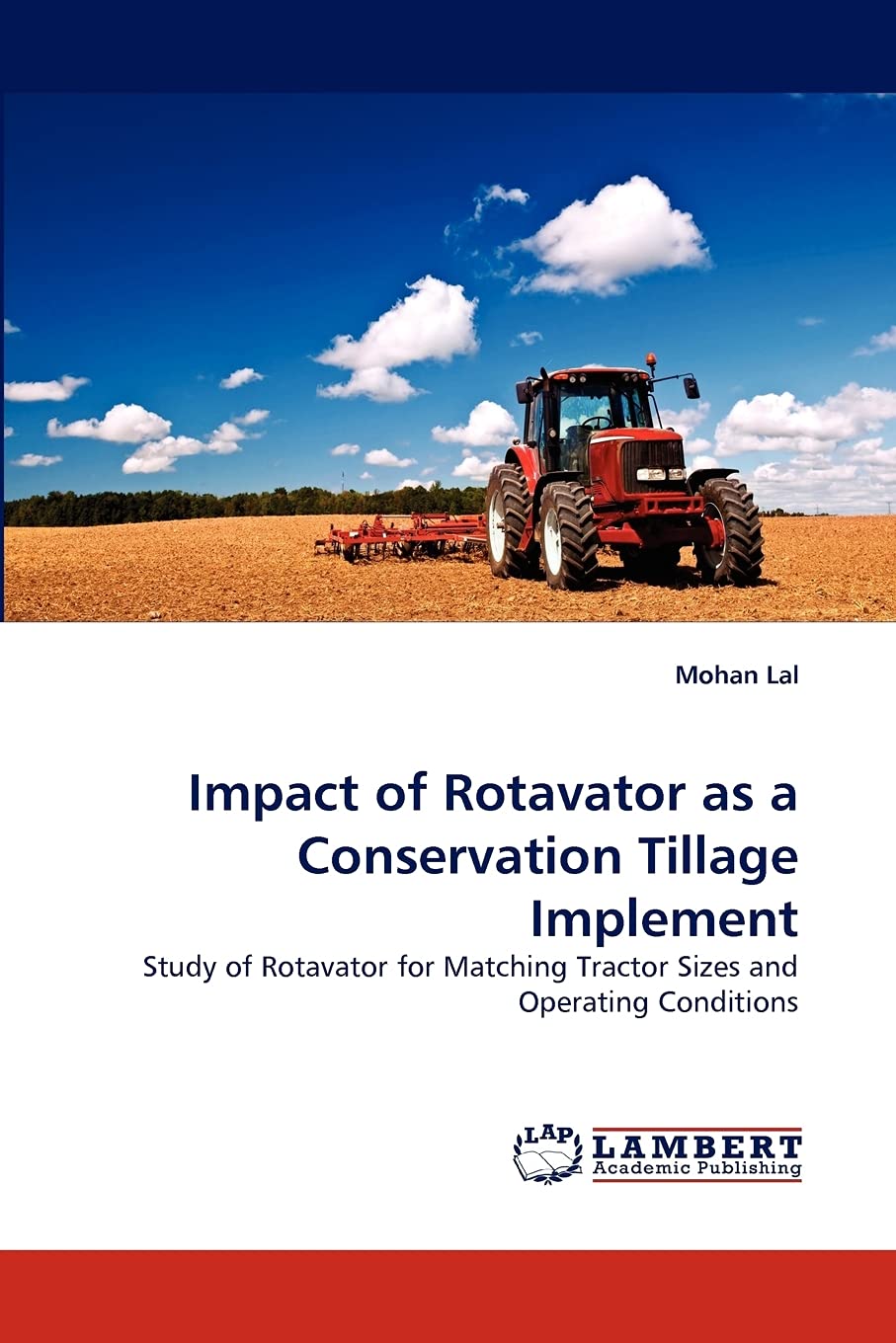Impact of Rotavator as a Conservation Tillage Implement: Study of Rotavator for Matching Tractor Sizes and Operating Conditions,Used