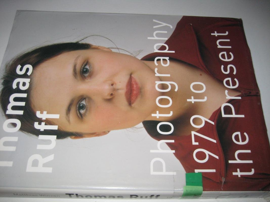 Thomas Ruff: 1979 to the Present,Used
