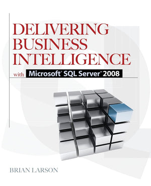Delivering Business Intelligence With Microsoft Sql Server 2008,New