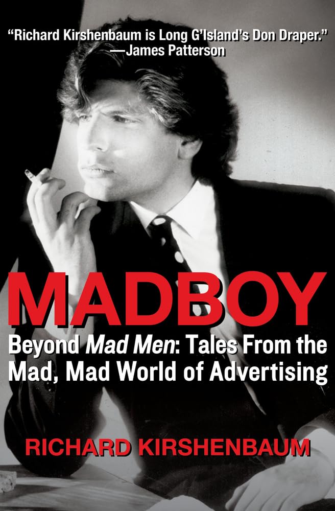 Madboy: Beyond Mad Men: Tales from the Mad, Mad World of Advertising,Used