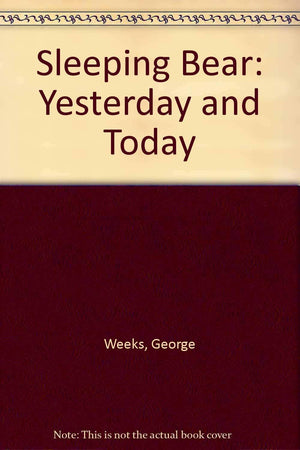 Sleeping Bear: Yesterday and Today,Used