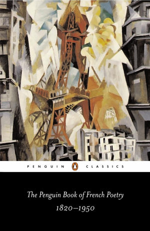 The Penguin Book of French Poetry: 18201950With Prose Translations (Penguin Classics),Used
