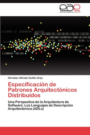 Especificacin de Patrones Arquitectnicos Distribudos: Una Perspectiva de la Arquitectura de Software: Los Lenguajes de Des,Used