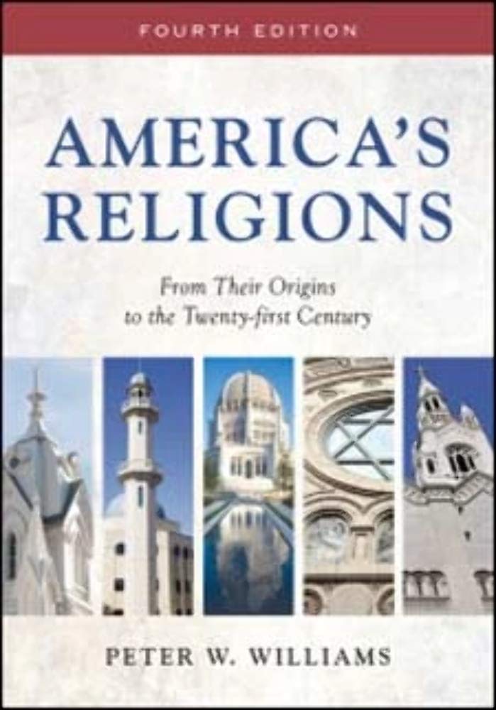 America's Religions: From Their Origins to the Twentyfirst Century,Used