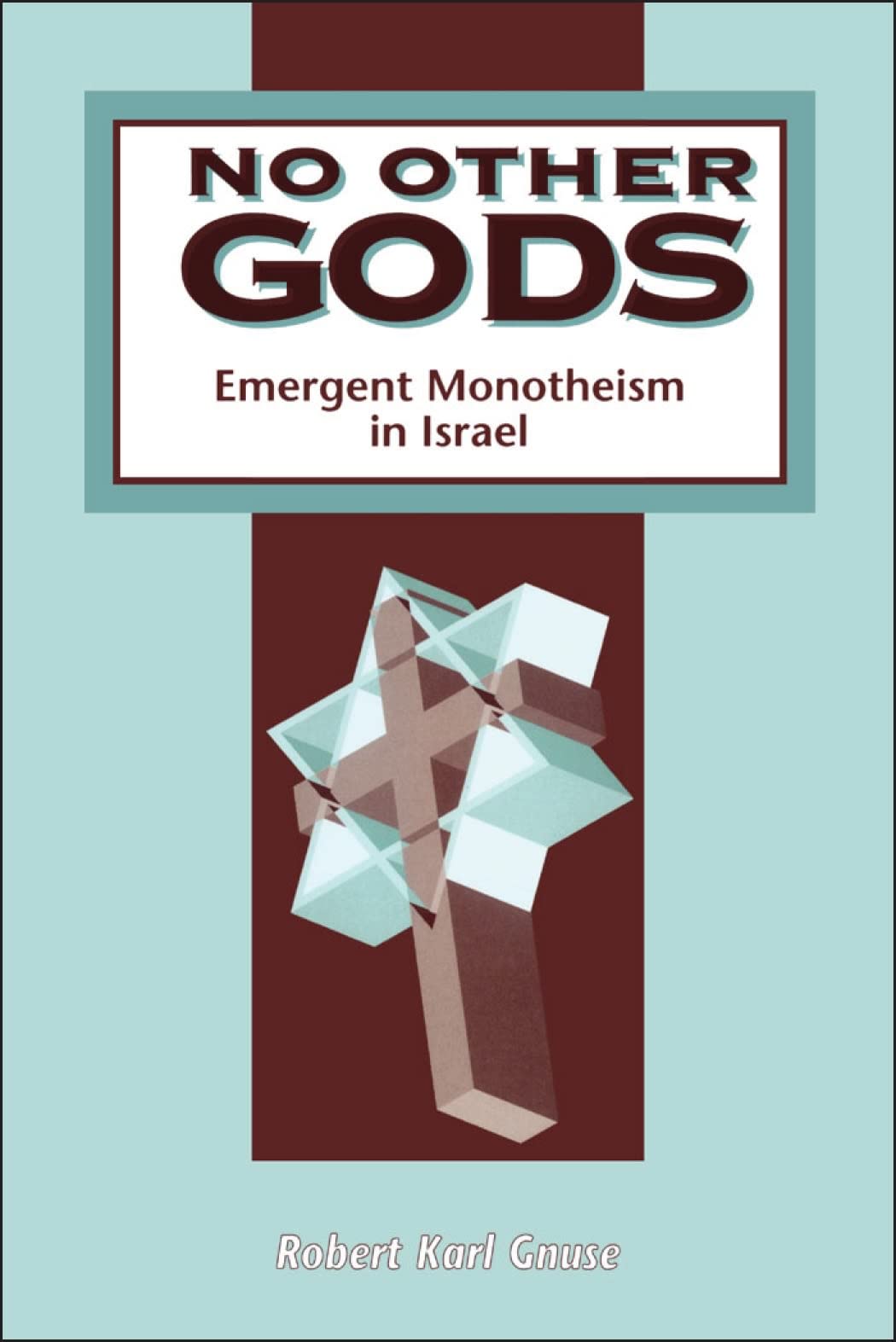 No Other Gods: Emergent Monotheism in Israel (The Library of Hebrew Bible/Old Testament Studies),Used